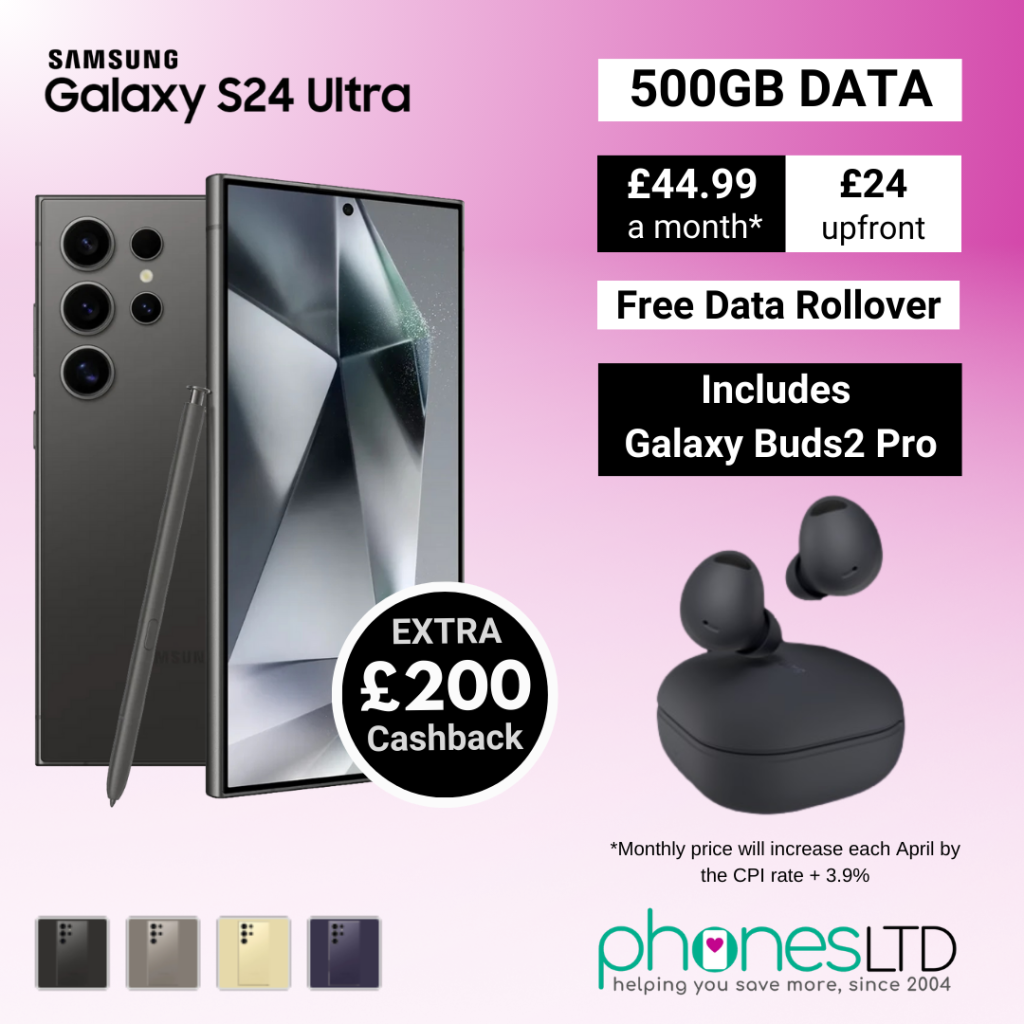 Samsung Galaxy S24 Ultra Deals with Galaxy Buds and £200 Cashback