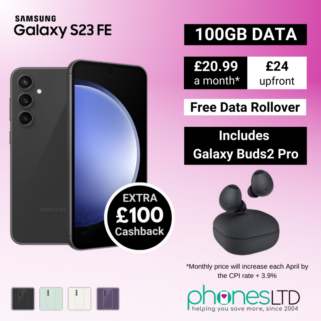 Samsung Galaxy S23 FE Deals with Galaxy Buds2 Pro and £100 Cashback